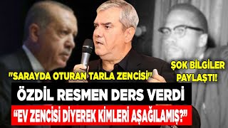 Yılmaz Özdil’den Erdoğan’a ders “Ev zencisi diyerek kimleri aşağılamış” Şok bilgiler [upl. by Redep756]