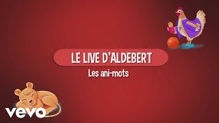 Aldebert  Le live dAldebert  Les animots [upl. by Teddi]