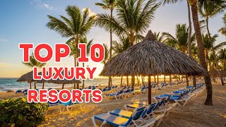 Top 10 LUXURY Resorts in the World [upl. by Janifer]