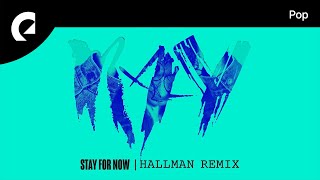 Ray feat Phawn  Stay For Now Hallman Remix [upl. by Lamond]