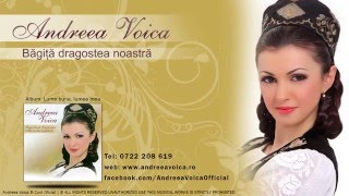 Andreea Voica  Bagita dragostea noastra [upl. by Raddie]