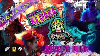 Rebeld Punk  Kloaka Fest [upl. by Ahseya]