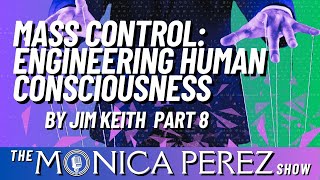 Mass Control Engineering Human Consciousness by Jim Keith part viii [upl. by Krishnah]