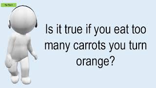 Is It True If You Eat Too Many Carrots You Turn Orange [upl. by Yvon]