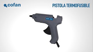 Tutorial cómo utilizar la pistola termofusible Cofan [upl. by Omle8]