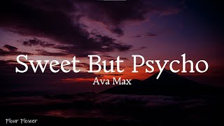 Ava Max  Sweet but Psycho lyrics [upl. by Darum]