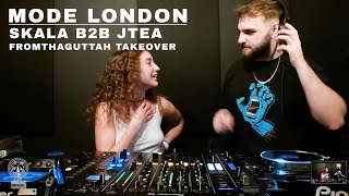 Skala B2B JTea  FromThaGuttah Takeover  Mode London [upl. by Dnama]