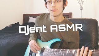 Djent ASMR [upl. by Llehsram]