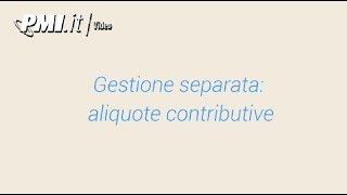 Aliquote contributive in Gestione Separata [upl. by Fredrika]