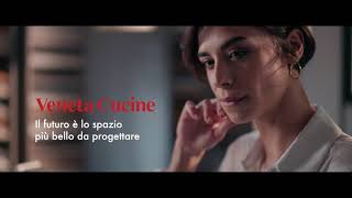 Veneta Cucine  Nuovo Spot 2021  Il futuro è lo spazio più bello da progettare [upl. by Ody931]