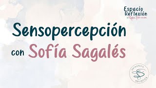 Espacio Reflexion con Ralph Fuhrmann  Sensopercepción con Sofía Sagalés [upl. by Nerdna376]