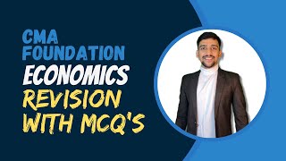 CMA Foundation Economics Revision with questions [upl. by Edmondo254]