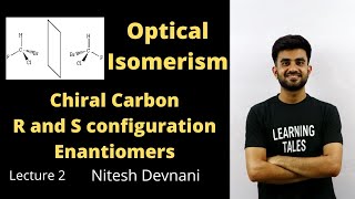 Chiral Carbon R and S configuration and Enantiomers  lecture 2  Nitesh Devnani [upl. by Nissie]