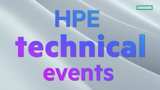 HPE Technical Events [upl. by Nuajed]