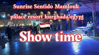 Sunrise Sentido Mamlouk palace resort hurghadaegypt tour in show time [upl. by Ybanrab24]