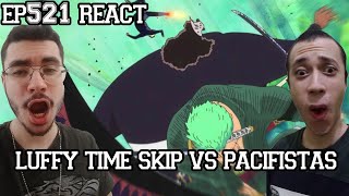 LUFFY ZORO E SANJI VS PACIFISTAS  One Piece Episódio 521 REACT [upl. by Heck845]