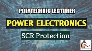 POLY LECTURER ELECTRONICSPower Electronics Part2Very useful for exams [upl. by Allesiram]