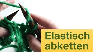 Elastisch abketten  Stricken für Anfänger [upl. by Junko26]