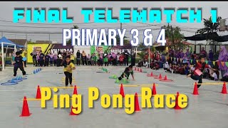 FINAL TELEMATCH 1  PRIMARY 3 amp 4  PING PONG RACE [upl. by Atinihc154]