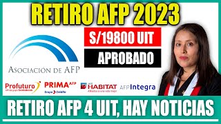 RETIRO AFP 4UIT 2023 ATENCIÓN AFILIADOS HAY NOTICIAS  CONGRESISTA A FAVOR TOTAL DEL RETIRO 4UIT YA [upl. by Harrak767]