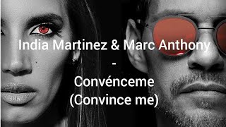 India Martínez amp Marc Anthony  Convénceme English lyrics [upl. by Nosle]