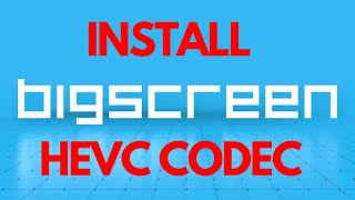 Install HEVC codec on windows for Bigscreen VR Video player [upl. by Reace]