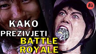 KAKO Prezivjeti Vladinu Igru u Filmu Battle Royale [upl. by Xenophon]