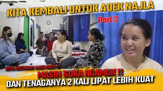 KITA KEMBALI UNTUK ADEK NAJLA  ODGJ CANTIK YANG SUKA MENDAPATKAN BISIKAN GAIB [upl. by Eesdnyl]