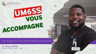 UM6SS vous accompagne  Les études à la Faculté de Médecine Dentaire [upl. by Hourigan109]