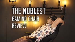 The Noblest Noblechairs Epic Review [upl. by Enilaf]