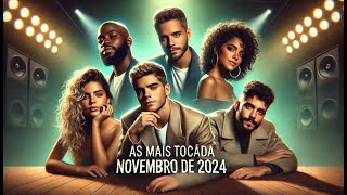 TOP BRASIL SPOTIFY  NOVEMBRO 2024  AS MAIS TOCADAS [upl. by Chenay]