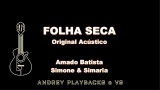 PLAYBACK  VS  KARAOKE  FOLHA SECA  Amado Batista e Simone amp Simaria [upl. by Norman501]