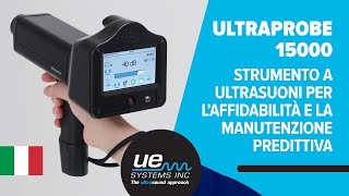 Ultraprobe 15000  Strumento a ultrasuoni per l’affidabilità e la manutenzione predittiva [upl. by Acus]