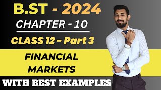 Financial Markets  Part 3  Class 12  Chapter 10  Business Studies [upl. by Lu]