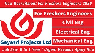 Gayatri Projects Ltd New Recruitment For Freshers Engineers In Various Post 2020 The Job Informer [upl. by Aronel732]