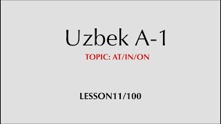 Learn the Uzbek language A1 Lesson 11100 [upl. by Telocin]