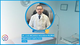 Dr Luis Ricardo Nolazco Muñoz  Urólogo en León Gto [upl. by Konopka833]