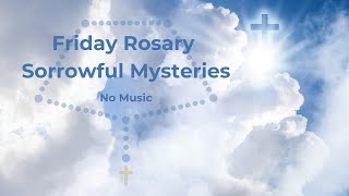 Virtual Rosary Friday  Sorrowful Mysteries  Friday Rosary  Follow Along Rosary Meditation [upl. by Ardnosal341]