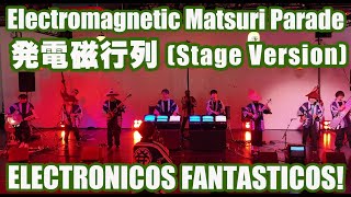 ELECTRONICOS FANTASTICOS 「発電磁行列（Stage Version）」（有楽町SusHi Tech Square）4K [upl. by Halladba]