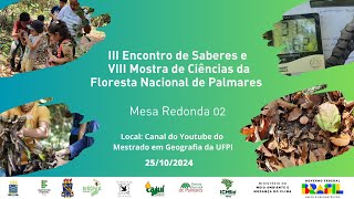 III Encontro de Saberes e VIII Mostra de Ciências da Floresta Nacional de Palmares [upl. by Saxe]