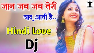 Jaan Jab Jab Teri Yaad Aati Hai  DJ Remix  90s Hits Hindi  Chal Dono Ghar Se Bhag Jaate Hain [upl. by Trudy]