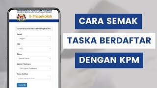 Cara Semak Status Pra Sekolah Taska Tadika Yang Berdaftar Dengan KPM Di Sistem ePrasekolah [upl. by Aenitsirhc]