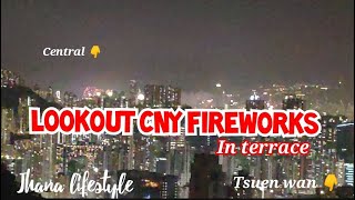 CNY FIREWORKS LOOKOUT in terraceJhana lifestyle [upl. by Aleta14]