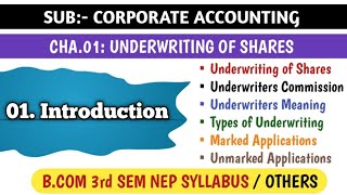 1 INTRODUCTION  UNDERWRITING OF SHARES FOR BCOM 3rd SEM NEP SYLLABUS  CORPORATE ACCOUNTING [upl. by Cullan]