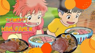 PONYO the Ham Ramen Noodles recipe 🥰 💥بونيو، وصفة النودلز باللحم المدخن💥 [upl. by Killian]