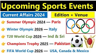 2024 Sports Current Affairs  Upcoming Sports Events 2024  Jan 2024 to June 2024 current affairs [upl. by Nalniuq156]