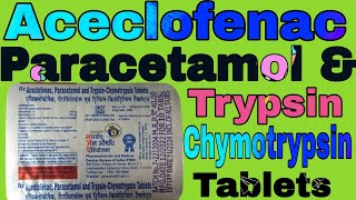 Aceclofenac  paracetamol and Trypsin  Chymotrypsin Tablets Uses in Hindi [upl. by Tamah]