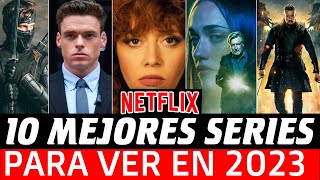 TOP 10 Mejores Series de Netflix para ver en 2023  Mejores Series en Netflix 2023 [upl. by Marmaduke]