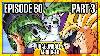 Dragon Ball Z Abridged Episode 60  Part 3  DBZA60  Team Four Star TFS [upl. by Beatrice]