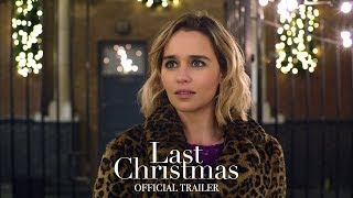 Last Christmas  Official Trailer [upl. by Nanci542]